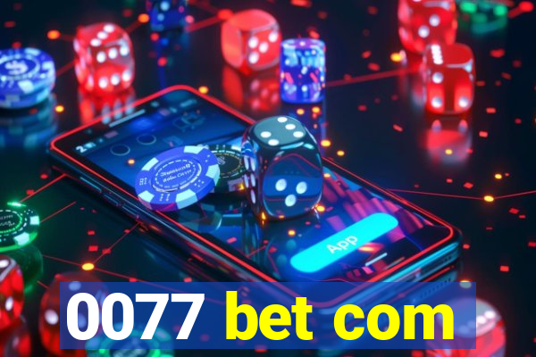 0077 bet com